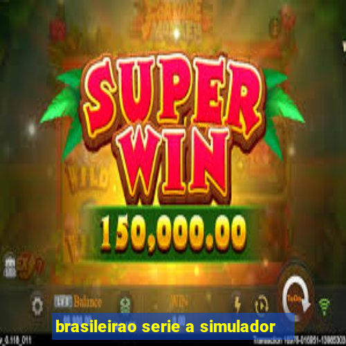 brasileirao serie a simulador